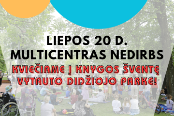 Liepos 20 d. Multicentras nedirbs