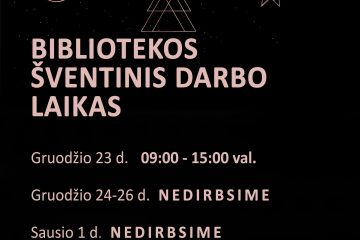 Bibliotekos darbo laikas šventiniu laikotarpiu