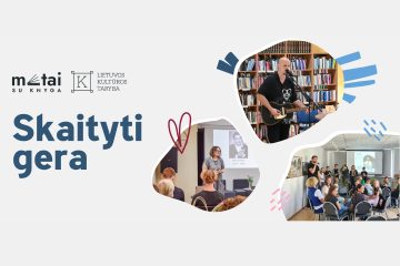 „Metai su knyga 2“ : į susitikimą su knyga vedė ne tik autostrados, bet ir siauresni keliukai