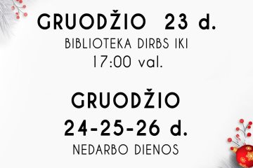 Bibliotekos darbo laikas kalėdiniu ir Naujųjų metų laikotarpiu