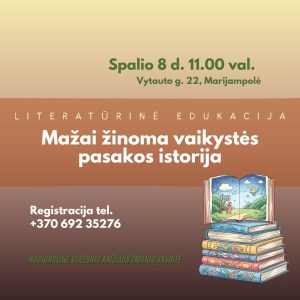 Literatūrinė edukacija „Mažai žinoma vaikystės pasakos istorija“