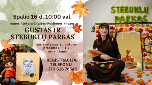 Agnės Aleksiejūnaitės-Puslienės knygos „Gustas ir Stebuklų parkas“ pristatymas su autore