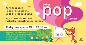 Jurgitos Juškaitės-Jakaitienės vaikiškų iliustracijų parodos „Tylus populiarumas“ atidarymas 2-4 m…