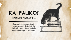 Ką paliko? Radiniai knygose…