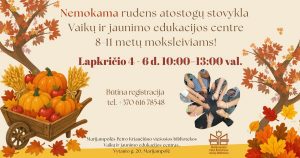 Nemokama rudens atostogų stovykla 8-11 metų moksleiviams