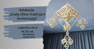 Edukacija „Sodų rišimo tradicija ir technologija“